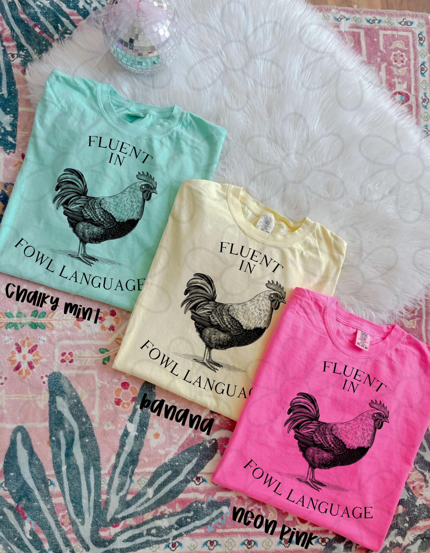 Fluent In Fowl Language Completed Tee