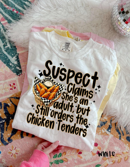 Still Orders The Chicken Tenders Completed Tee