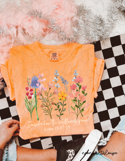 Consider How The Wildflowers Grow Completed Tee