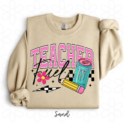 Teacher Fuel (Multiple Options NO CUSTOMS) Completed Tee