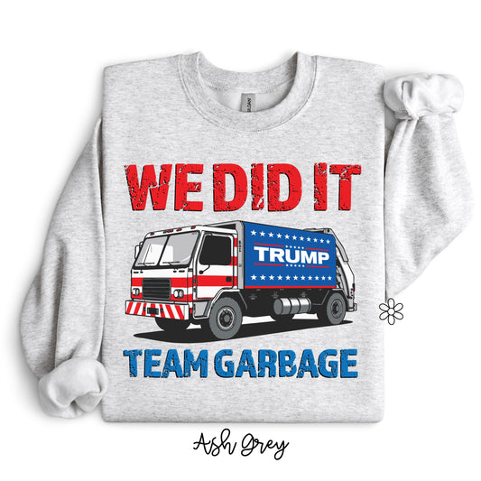 Trump We Did It Team Garbage DTF Transfer