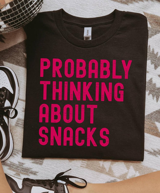 ‘Probably Thinking About Snacks’ Completed Tee