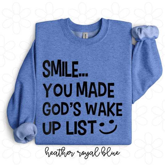 Smile You Made God's Wake Up List DTF Transfer