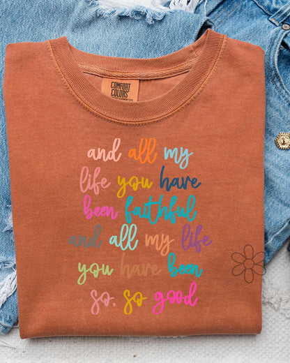 And All My Life Completed Tee