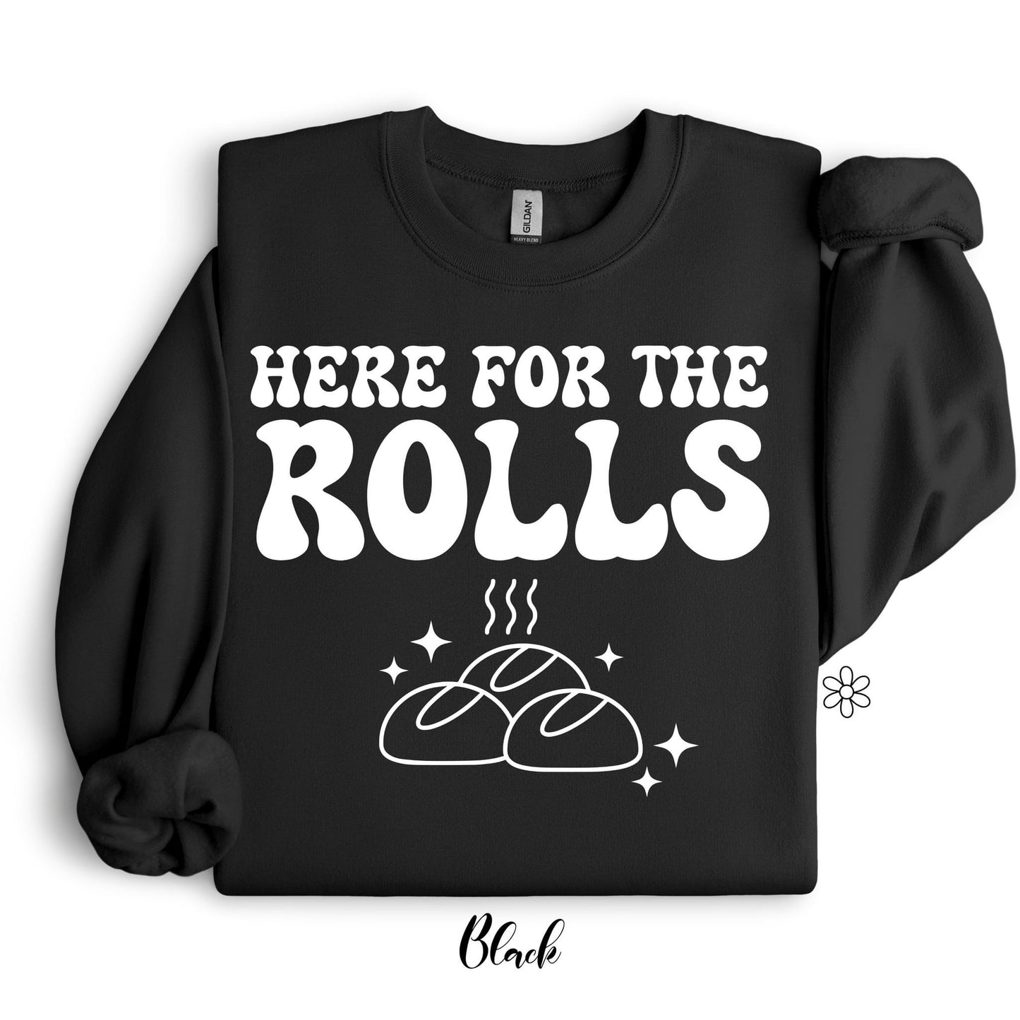 Here For The Rolls Completed Tee