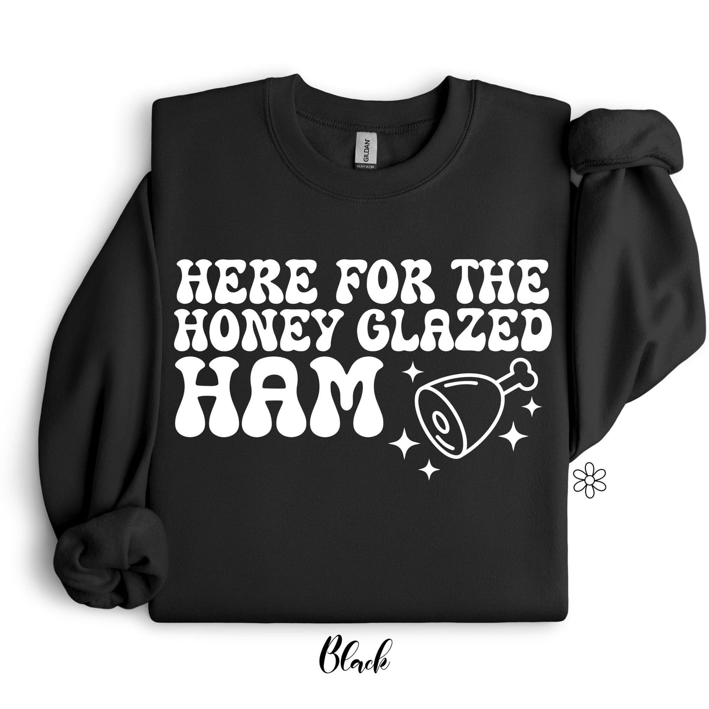 Here For The Honey Glazed Ham Completed Tee