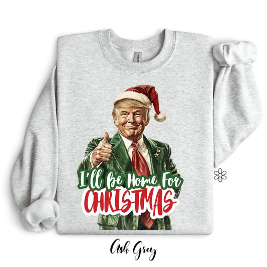 Trump I'll Be Home For Christmas Completed Tee