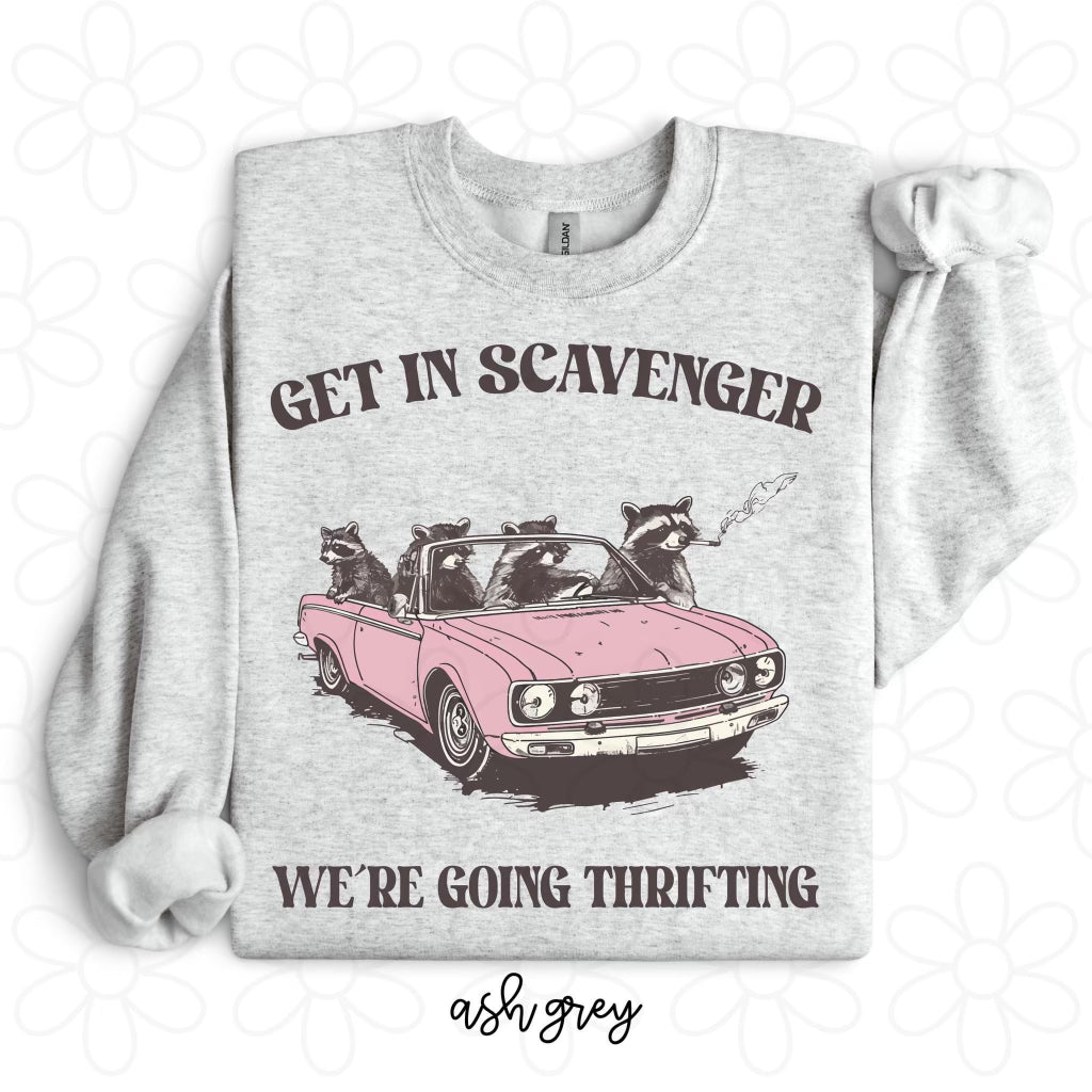 Get In Scavenger We're Going Thrifting DTF Transfer