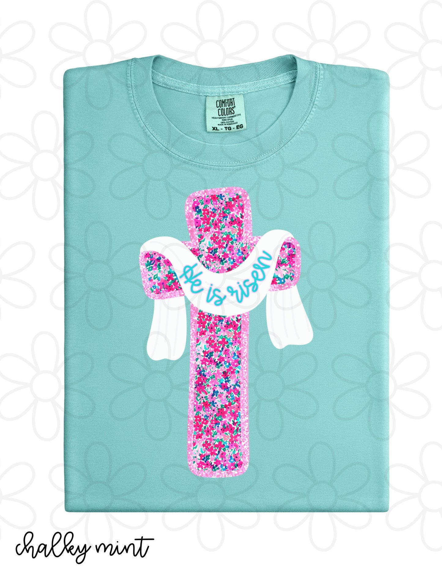 Glitter Floral Cross He Is Risen Completed Tee